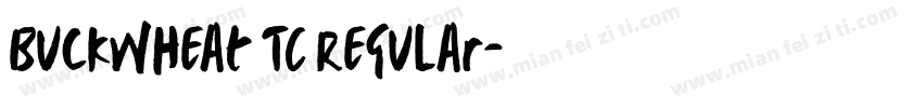 Buckwheat TC Regular字体转换